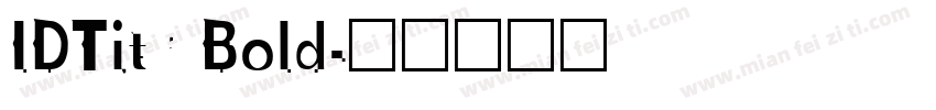 IDTitr Bold字体转换